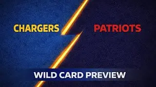 Chargers vs Patriots NFL Wild Card Preview