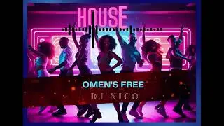 House do Remix 2026 Club Ibiza - DJ Omen's Free / DJ Nico