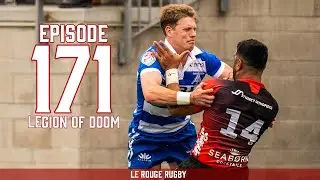 Le Rouge Rugby Episode 171: Legion of Doom