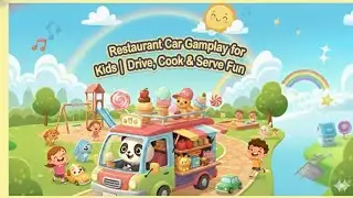 Restaurant Car Gameplay for Kids | Drive, Cook & Serve Fun | Cartoon Funny Game | Rocket Radish 