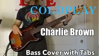 Coldplay - Charlie Brown (Bass Cover WITH TABS)