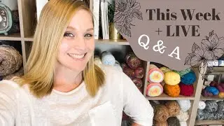 Crochet Project Sneak Peak and Question and Answers [LIVE Community Event]