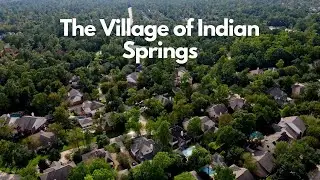 Indian Springs | The Woodlands Village Tour