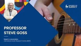 Impact in Conversation: Professor Steve Goss | University of Surrey
