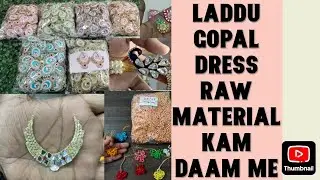 Laddu Gopal Dress RAW Material/Buti /flower/patches Retail/low/wholesale prices Me #trendingvideo