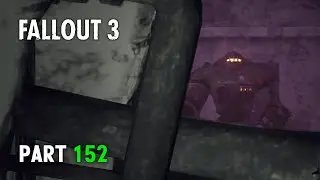 FALLOUT 3 Playthrough | Part 152: National Guard Depot