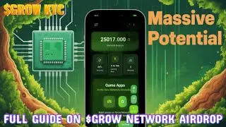 GROW  NETWORK  AIRDROP - KYC Process And Withdrawal 