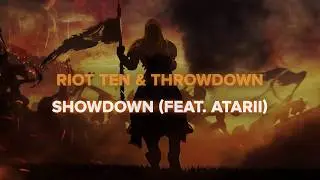 Riot Ten & Throwdown - Showdown (feat. Atarii)