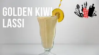 Golden Kiwi Lassi | Everyday Gourmet S11 Ep16