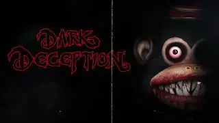Dark Deception - Checking In