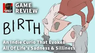 Birth Is A True Indie Curio, Plus Previews Of Nine Sols, Full Void, Radio The Universe, & More