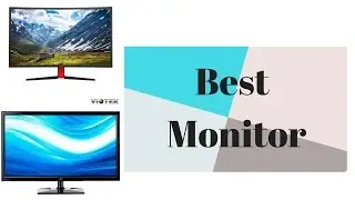 Best Monitor | Top Monitor 2017