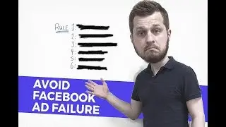 The Only 6 Rules You Need to Avoid Facebook Ad Failure