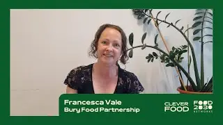 Interview with Francesca Vale of Bury Food Partnership | #FOODO2030bites