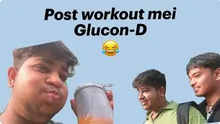post workout mei Glucon-D 😂