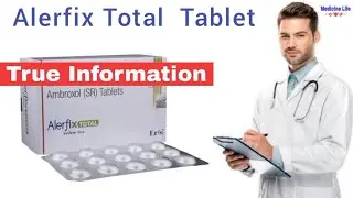 Alerfix total tablet use, review in hindi | uses | dose | benefits | Side-effects, Ambroxol sr table