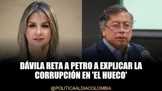 Vicky D&aacute;vila desaf&iacute;a a Petro: 'Rinda cuentas sobre la corrupci&oacute;n'