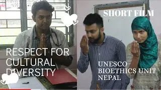 RESPECT FOR CULTURAL DIVERSITY I Short Film I World Bioethics Day 2019 I