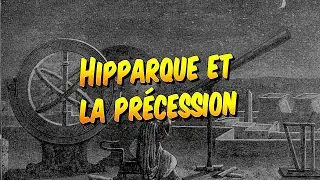Astronomie - Hipparque et la précession