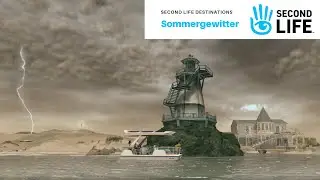 Second Life Destinations - Sommergewitter