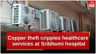 Copper theft cripples healthcare services at Sribhumi civil hospital; AC units down, diagnostics hit