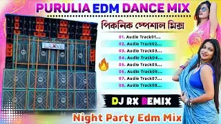 Nonstop Purulia EDM Songs - Dj Rx Remix | Dj Susovan Remix | Dj Siday Remix New Edm Song