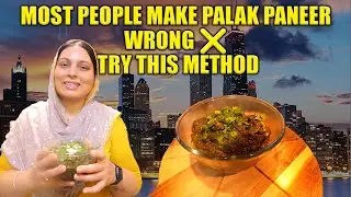 Most People Make Palak Paneer WRONG ❌ | Try This Method