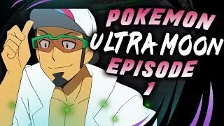 Pokemon Ultra Moon Episode 1(STREAM VOD)