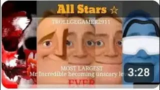 Mr Incredible becoming unscary all stars (all parts)