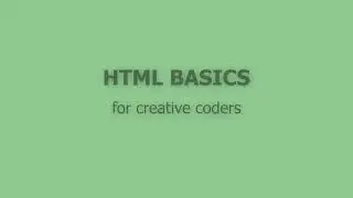 2: HTML Basics