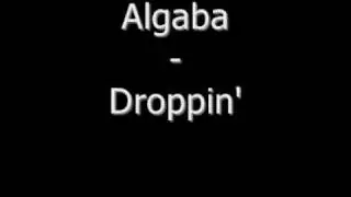 Algaba - Droppin' Preview
