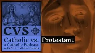 Catholic vs. Protestant - 2017-04-15 - Josephine Ross