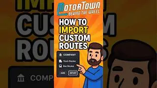 How to Import Custom Routes in Motor Town 🚍 | Quick Guide