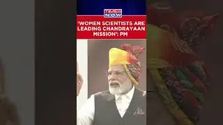 'Women Scientists Leading Chandrayaan Mission': PM Highlights Significance of Women-Led Development