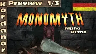 Let's Play - Monomyth 1/3 [Alpha Demo Preview][DE] by Kordanor
