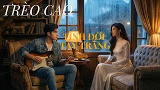 Tr&egrave;o Cao (T&Igrave;NH ĐỜI TAY TRẮNG) - Blue Rock Version | Giọng H&aacute;t Ấm Kh&agrave;n Đầy T&acirc;m Trạng Cover