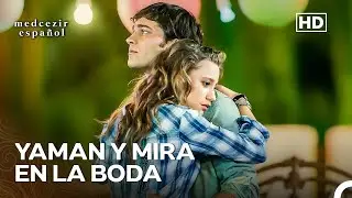 Yaman Y Mira Asistieron A La Boda De Una Pareja Desconocida - Medcezir