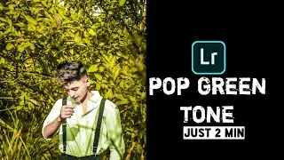 pop green and yellow tone photo editing Lightroom tutorial