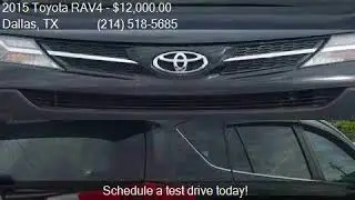 2015 Toyota RAV4 LE 4dr SUV for sale in Dallas, TX 75229 at