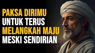 Teruslah Melangkah Meski Tanpa Teman, Tanpa Keluarga | Jiwa Muslim