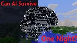 Can A.I. Survive One Night In Minecraft?
