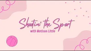 Shootin' the Sport with Matison Little - Ep. 8 Rich Hollenberg
