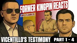 JAY FLORES | FORMER KINGPIN REACTS TO VICENTE ZAMBADA's TESTIMONY IN EL CHAPO TRIAL COMPLETE  PT 1-4
