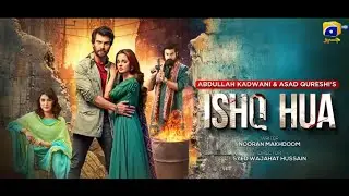 Ishq Hua Episode 03 Teaser - 11th August 2024 - Har Pal Geo