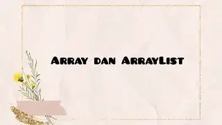Array dan ArrayList