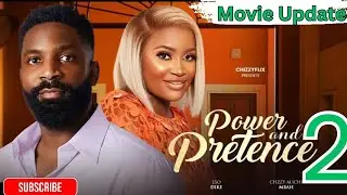 POWER & PRETENCE - 2 (Trending Nollywood Nigerian Movie Update) Chizzy Alichi Mbah, Eso Dike #2026 