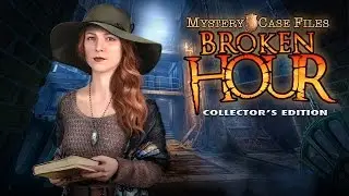 Mystery Case Files: Broken Hour Collector's Edition