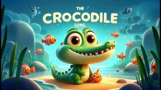 Crocodile Song 2026 | New Nursery Rhyme Songs 2026 | Cartoons for Babies | New English Poems 2026