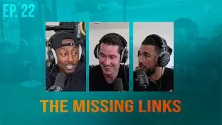 ATG Podcast #22 | The Missing Links