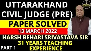 Uttarakhand Civil Judge (Pre) 2022 Paper Solved | UK Judiciary | Pariksha Refresher